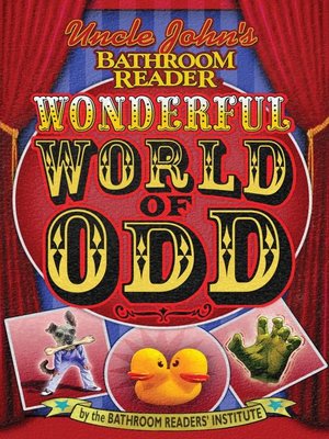 cover image of Uncle John's Bathroom Reader Wonderful World of Odd